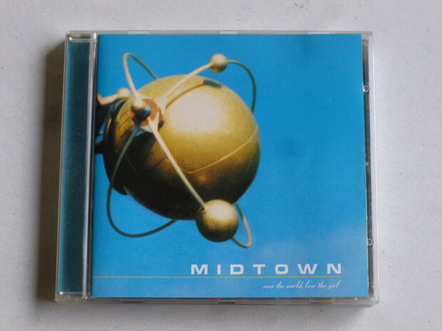 Midtown - save the world, lose the girl