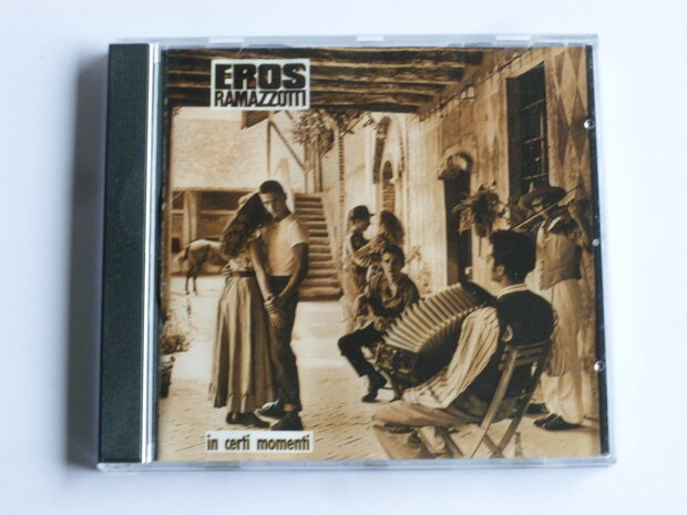 Eros Ramazzotti - In certi momenti