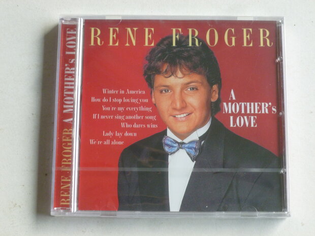 Rene Froger - A Mother's Love (nieuw)