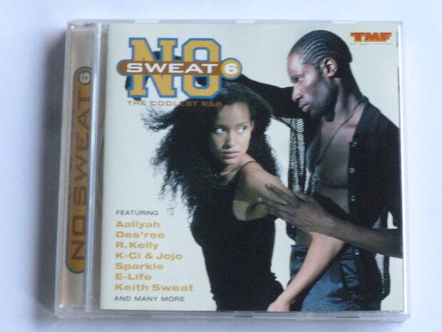 No Sweat 6 - The coolest R&B