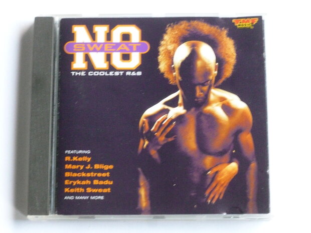 No Sweat  - The coolest R&B