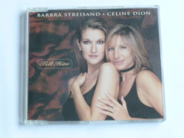 Barbra Streisand & Celine Dion - Tell him (CD Single)