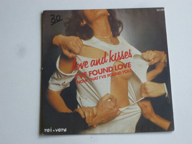 Love and Kisses - I've found love (vinyl single)