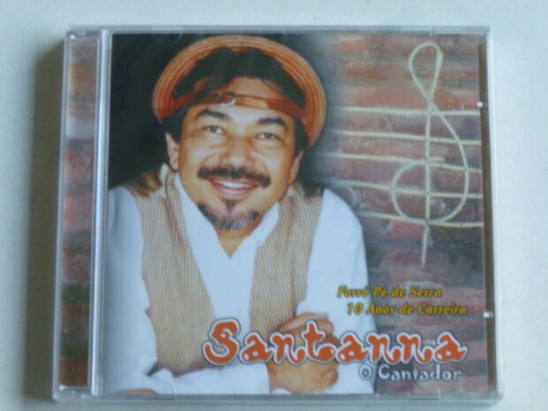 Santanna - O Cantador / 10 Anos de Carreira (nieuw)