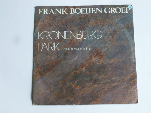 Frank Boeijen Groep - Kronenburg Park (vinyl single)