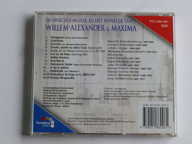 Willem-Alexander & Maxima - De offici&euml;le muziek bij het Huwelijk