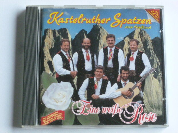Kastelruther Spatzen aus sudtirol - Eine weisse Rose