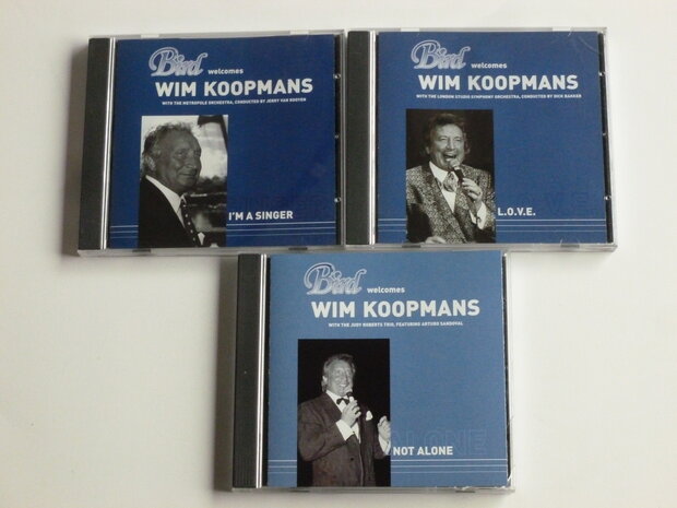 Bird welcomes Wim Koopmans - Not Alone + i"m  a singer + L.O.V.E (3 CD)