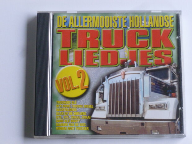 De Allermooiste Hollandse Truck Liedjes vol.2