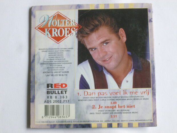 Wolter Kroes - Dan pas voel ik me vrij (CD Single)