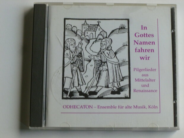 In Gottes Namen fahren wir - Odhecaton
