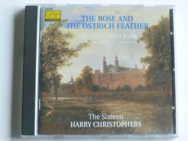 The Rose and The Ostrich Feather - The Sixteen Harry Christophers