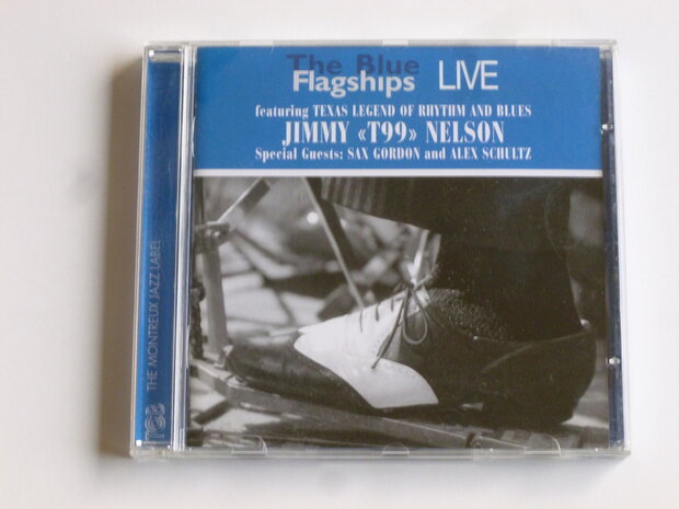 The Blue Flagships - Live / Jimmy T99 Nelson