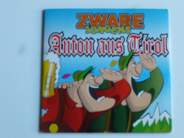 Zware Jongens - Anton aus Tirol (CD Single)