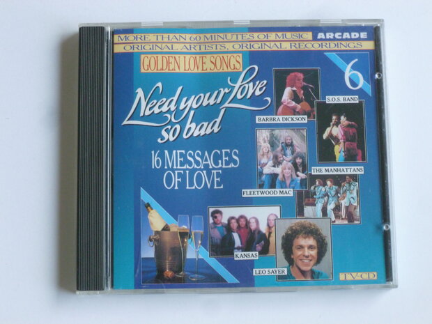 Golden Love Songs  vol. 6 - need your love so bad