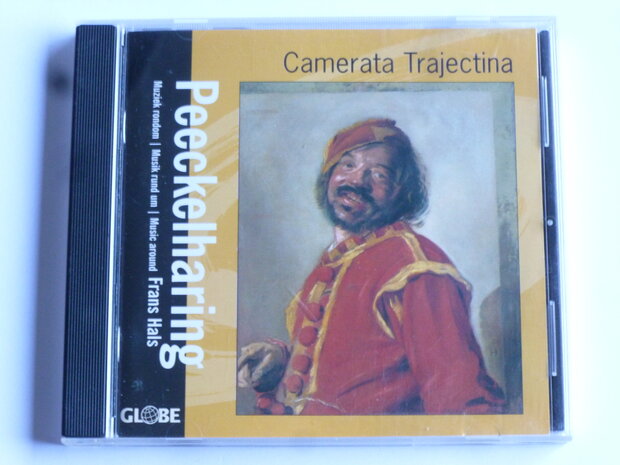 Camerata Trajectina - Peeckelharing / Muziek rondom Frans Hals