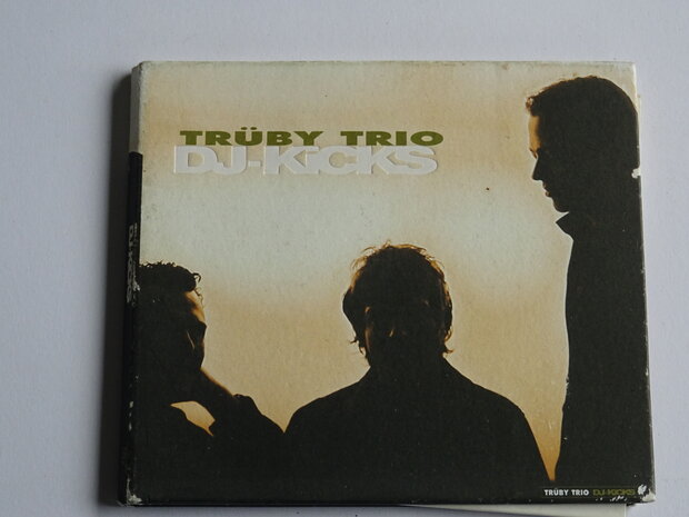 Tr&uuml;by Trio - DJ-Kicks