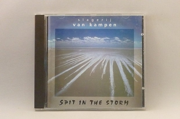 Slagerij Van Kampen - Spit in the Storm