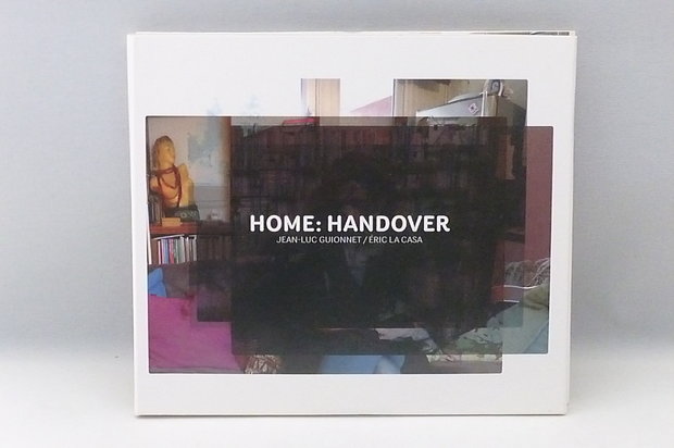 Jean-Luc Guionnet / Eric La Casa - Home: Handover (4 CD)
