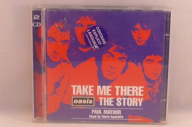 Take me there Oasis The Story (2 CD)
