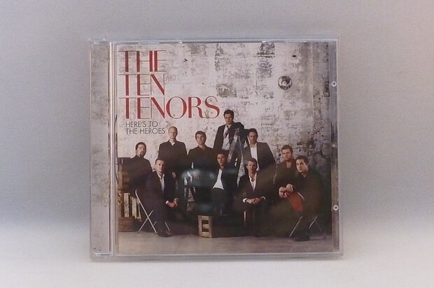 The Ten Tenors - Here's to the heroes