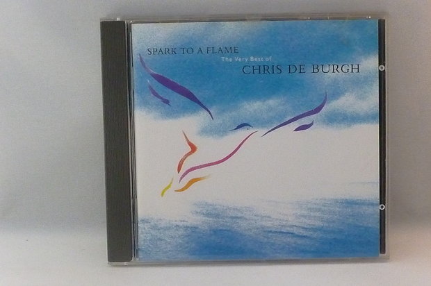 Chris de Burgh - The very best of / Spark to a flame
