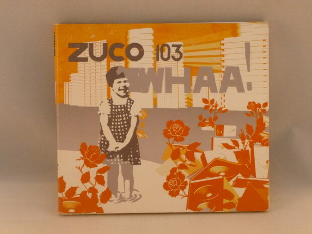 Zuco 103 - Whaa!