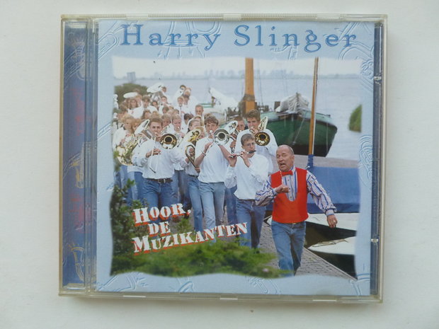 Harry Slinger - Hoor, De Muzikanten