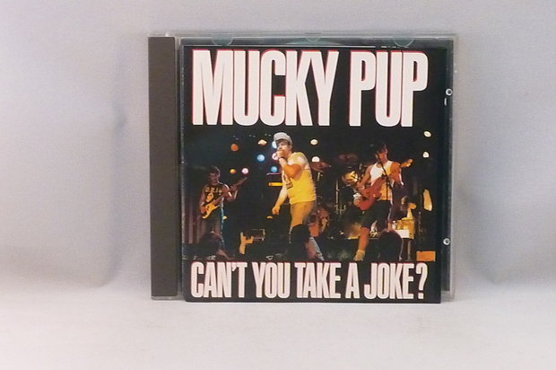 Mucky Pup - Can't you take a joke?
