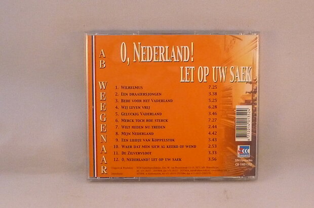 Ab Weegenaar - O, Nederland! Let op uw saek