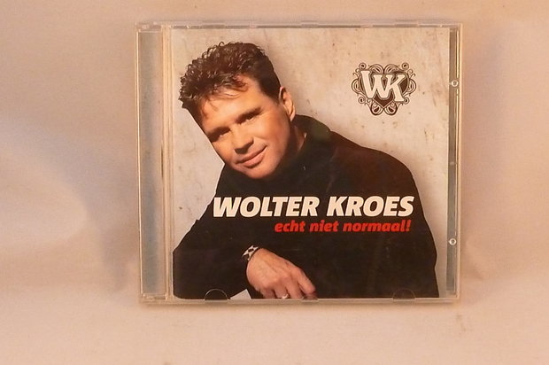 Wolter Kroes - Echt niet normaal!