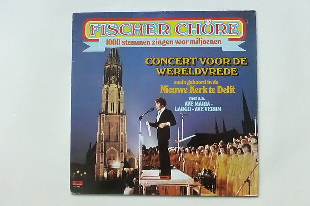 Fischer Chöre - Concert voor de wereldvrede (LP)