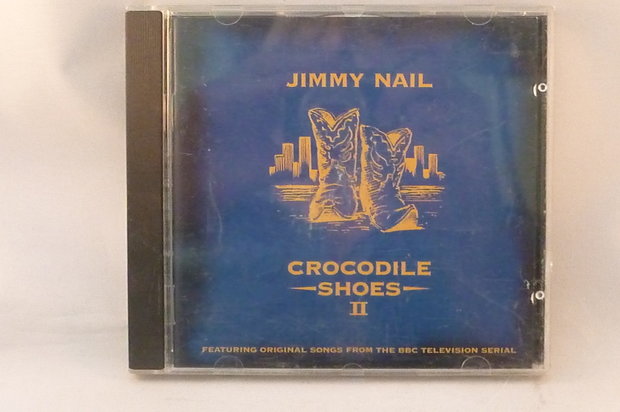 Jimmy Nail - Crocodile Shoes II