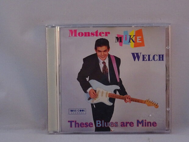 Monster Mike Welch - These Blues are Mine