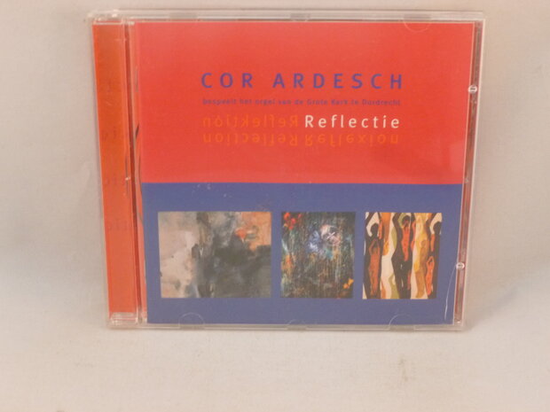 Cor Ardesch - Reflectie