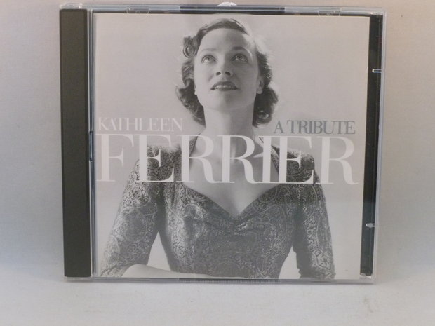 Kathleen Ferrier - A Tribute (2 CD)