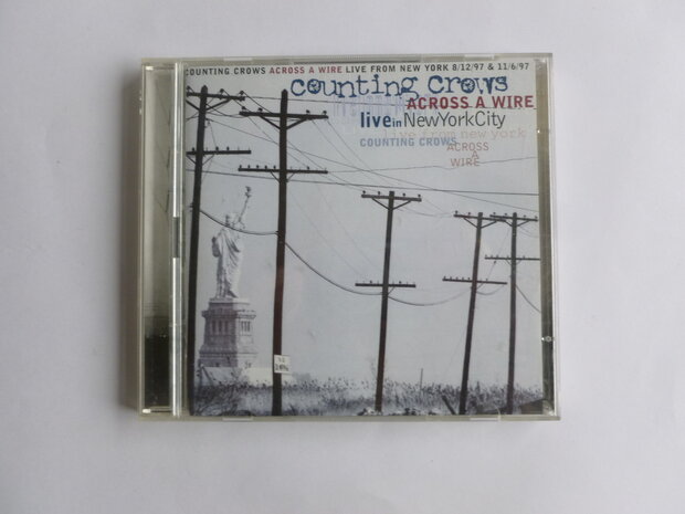 Counting Crows - Across a wire / Live in New York City (2 CD)