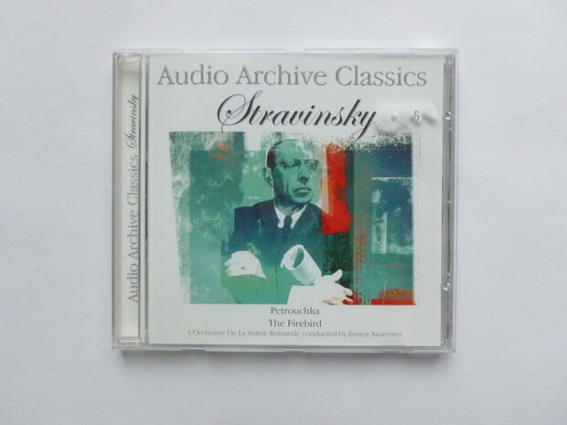 Audio Archive Classics - Stravinsky Petrouchka / Ernest Ansermet