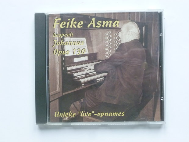 Feike Asma - Unieke Live opnames / Johannus opus 130