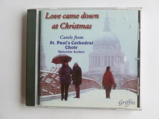 St. Paul's Cathedral Choir - Love came down at Christmas