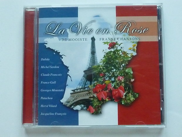 La Vie en Rose - De mooiste franse chansons