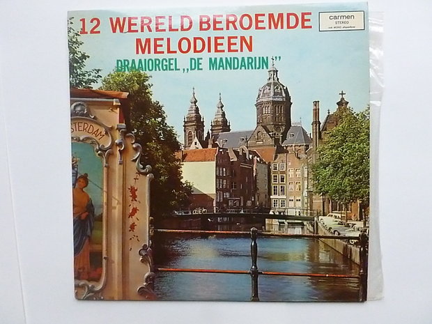 12 Wereld Beroemde Melodieen - Draaiorgel De Mandarijn (LP)