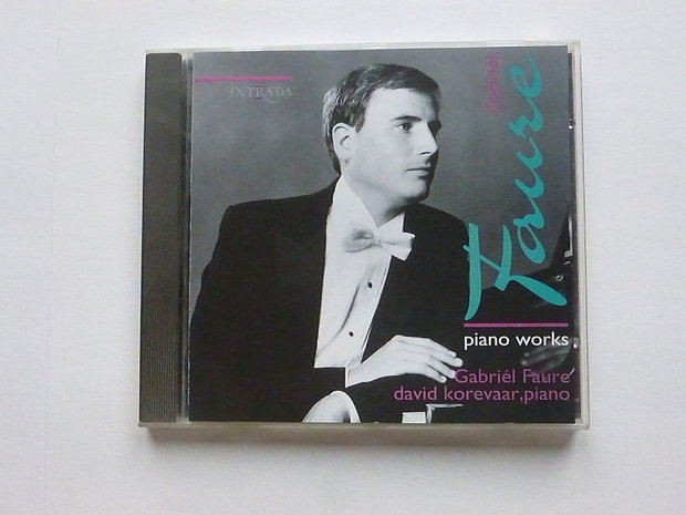Gabriel Faure - Piano Works / David Korevaar