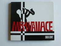 Mr. Wallace - Ska Love