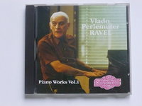 Vlado Perlemuter - Ravel Vol 1