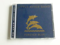 Little River Band - Forever Blue / The very best of