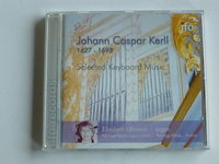 Johann Caspar Kerll - Selected Keyboard music / Elisabeth Ullmann