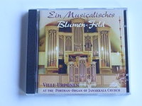 Ville Urponen - Ein Musicalisches Blumen-Feld