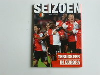 Feyenoord - Seizoen 2014-2015 (DVD) Terugkeer in Europa