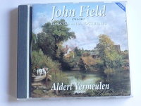 John Field - Nocturne, Sonata /  Aldert Vermeulen